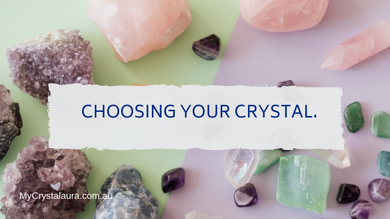 Choosing Your Crystal - keep it simple and easy - My CrystalAura