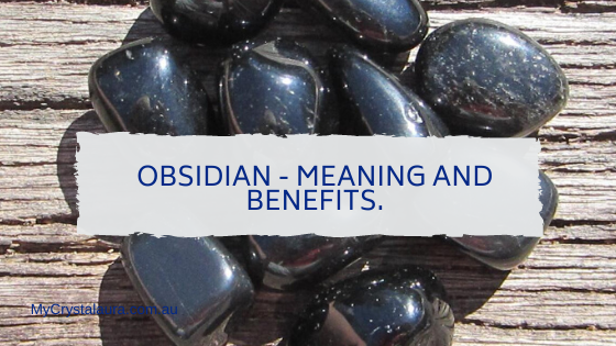 obsidian crystal benefits